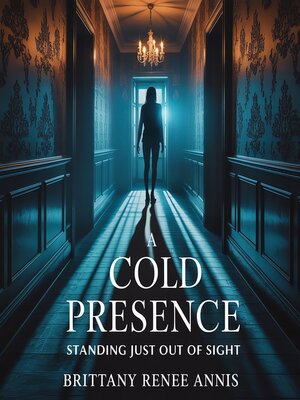 cover image of A cold presence standing just out of sight